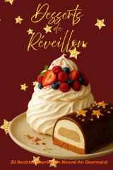 Desserts de Réveillon: 20 Recettes Express Un Nouvel An Gourmand (French Edition) cover image
