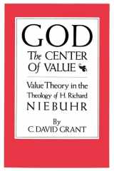 God the Center of Value Value Theory in the Theology of H. Richard Niebuhr cover image