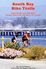South Bay Bike Trails Road and Mountain Bicycle Rides Through Santa Clara and Santa Cruz Counties cover image