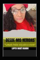 Desde MIS Heridas - "Sanar Para Volver a Vivir" cover image