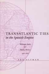 Transatlantic Ties in the Spanish Empire cover image
