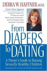 From Diapers to Dating A Parent's Guide to Raising Sexually Healthy Children cover image