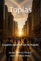 Topías - Lugares para pensar el mundo cover image
