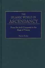 The Islamic World in Ascendancy cover image