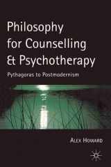 Philosophy for Counselling and Psychotherapy Pythagoras to Postmodernism cover image