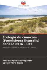 Écologie du com-com (Formicivora littoralis) dans le NEIG - UFF: Répartition spatiale et utilisation de l'habitat (French Edition) cover image