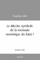 Le Bitcoin, symbole de la monnaie numérique du futur ? (French Edition) cover image