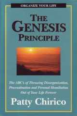 The Genesis Principle The ABC's of Throwing Disorganization, Procrastination and Humiliation Out of Your Life cover image