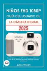 Niños Fhd 1080p Guía del Usuario de la Cámara Digital - Manual de instrucciones de la cámara compacta clásica con zoom de 16x, detección de rostros, captura de sonrisas y antivibración cover image