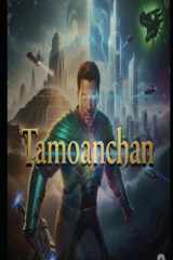 Tamoanchan - El LEGENDARIO GUERRERO AZTECA cover image