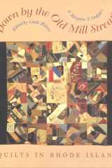 Down by the Old Mill Stream: Quilts in Rhode Island cover image