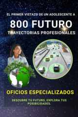 800 Caminos Profesionales Futuros - Una Primera Mirada Para Jóvenes cover image