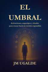 El Umbral - Activaciones, arquetipos y cruces simbólicos para reescribir tu realidad. cover image