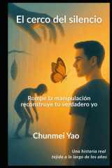El cerco del silencio - Rompe la manipulación, reconstruye tu verdadero yo cover image