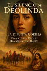 El Silencio de Deolinda - La Difunta Correa cover image