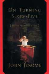 On Turning Sixty-Five Notes from the Field cover image