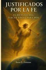 Justificados Por La Fe - El Mensaje del Tercer Ángel para Hoy cover image