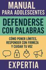 Manual para adolescentes Defenderse con Palabras - Cómo poner límites, responder con firmeza y cuidar tu voz cover image