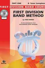 First Division Band Method, Part 1: B-flat Tenor Saxophone (First Division Band Course, Part 1) cover image