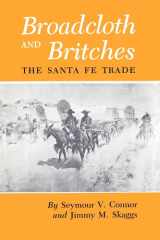 Broadcloth and Britches The Santa Fe Trade cover image