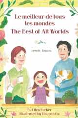 The Best of All Words (French-English) - Le meilleur de tous les mondes cover image