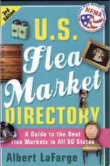 U.S. Flea Market Directory, 3rd Edition A Guide to the Best Flea Markets in All 50 States cover image