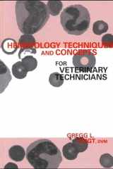 Hematology Techniques and Concepts for Veterinary Technicians cover image