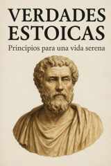 Verdades Estoicas. Principios para una vida serena. cover image