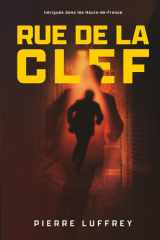 Rue De La Clef: Intrigues Dans Les Hauts-De-France (French Edition) cover image