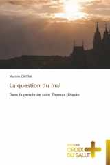 La question du mal: Dans la pensée de saint Thomas d'Aquin (French Edition) cover image
