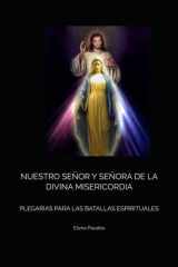 Nuestro Señor Y Señora de la Divina Misericordia - Plegarias Para Las Batallas Espirituales cover image