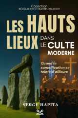 Les hauts lieux dans le culte moderne (French Edition) cover image
