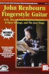 John Renbourn Fingerstyle Guitar Folk, Blues and Beyond, Celtic Melodies and Open Tunings, and the Jazz Tinge cover image
