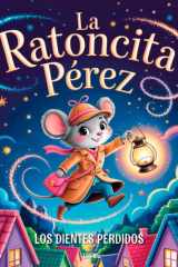 La Ratoncita Pérez y los Dientes Perdidos cover image
