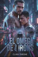El Omega de Irons - Un oscuro romance de la mafia MM Mpreg cover image