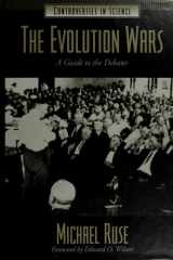 The Evolution Wars: A Guide to the Debates (Controversies in Science) cover image