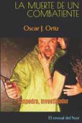 La Muerte de Un Combatiente - Sanpedro, Investigador cover image