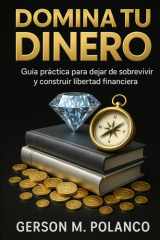 Domina tu Dinero - Guía práctica para dejar de sobrevivir y construir libertad financiera cover image