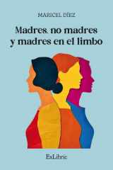 Madres, no madres y madres en el limbo cover image