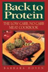 Back to Protein The Low Carb/No Carb Meat Cookbook cover image