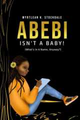 Abebi Isn't a Baby! (What's in a Name Anyway?) cover image