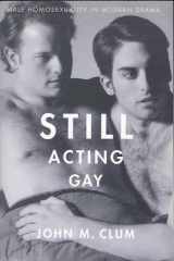 Still Acting Gay Male Homosexuality in Modern Drama cover image