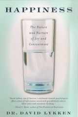Happiness The Nature and Nurture of Joy and Contentment cover image