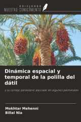 Dinámica espacial y temporal de la polilla del dátil: y su cortejo parasitario asociado en algunos palmerales cover image