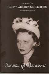 The Rebbetzin Chaya Mushka Schneerson: A Brief Biography cover image