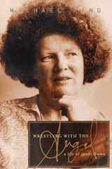 Wrestling With the Angel: A Life of Janet Frame cover image