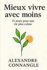 Mieux vivre avec moins - 21 jours pour une vie plus calme cover image
