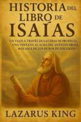 Historia del Libro de Isaías - Un viaje a través de las eras de la profecía, una ventana al alma del antiguo Israel, más allá de los muros de Jerusalén cover image