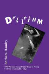 Delirium (Volume 2) (Vassar Miller Prize in Poetry) cover image