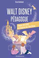 Walt Disney pédagogue - Éduquer son enfant en s'inspirant des films Disney cover image
